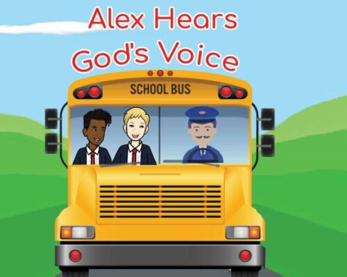 Alex Hears God’s Voice – Christian Fiction eBook for Children